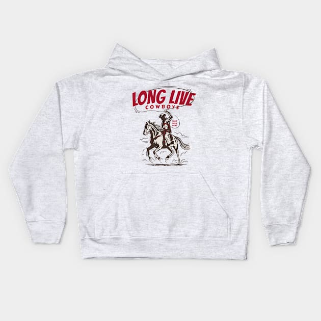 Long Live Cowboys Kids Hoodie by FahlDesigns